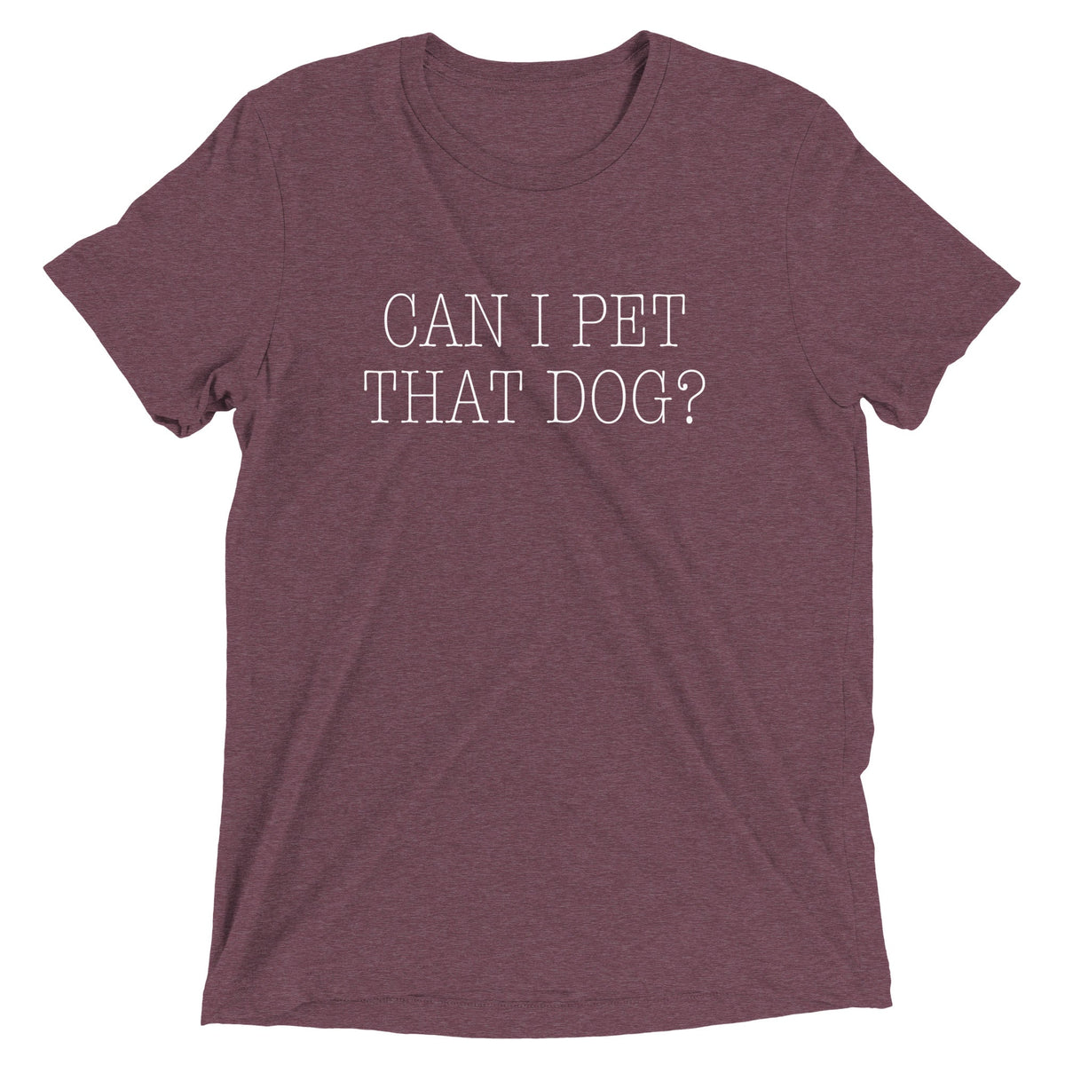 Can I Pet That Dog? Men's Tri-Blend Tee