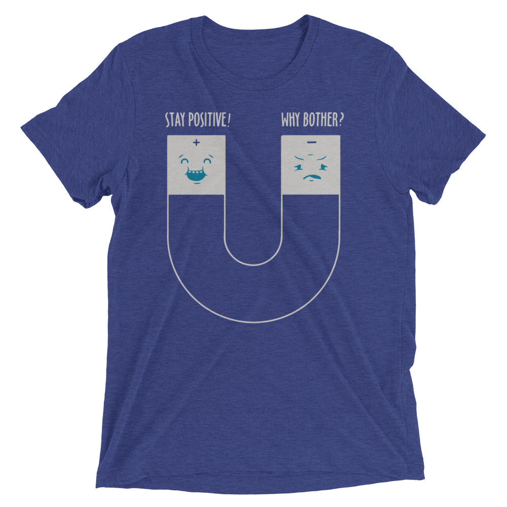 Stay Positive Men's Tri-Blend Tee
