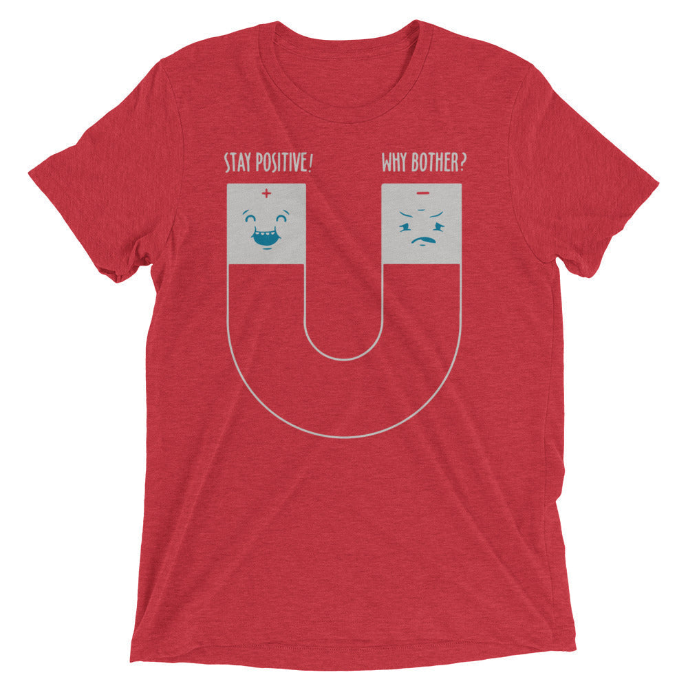 Stay Positive Men's Tri-Blend Tee