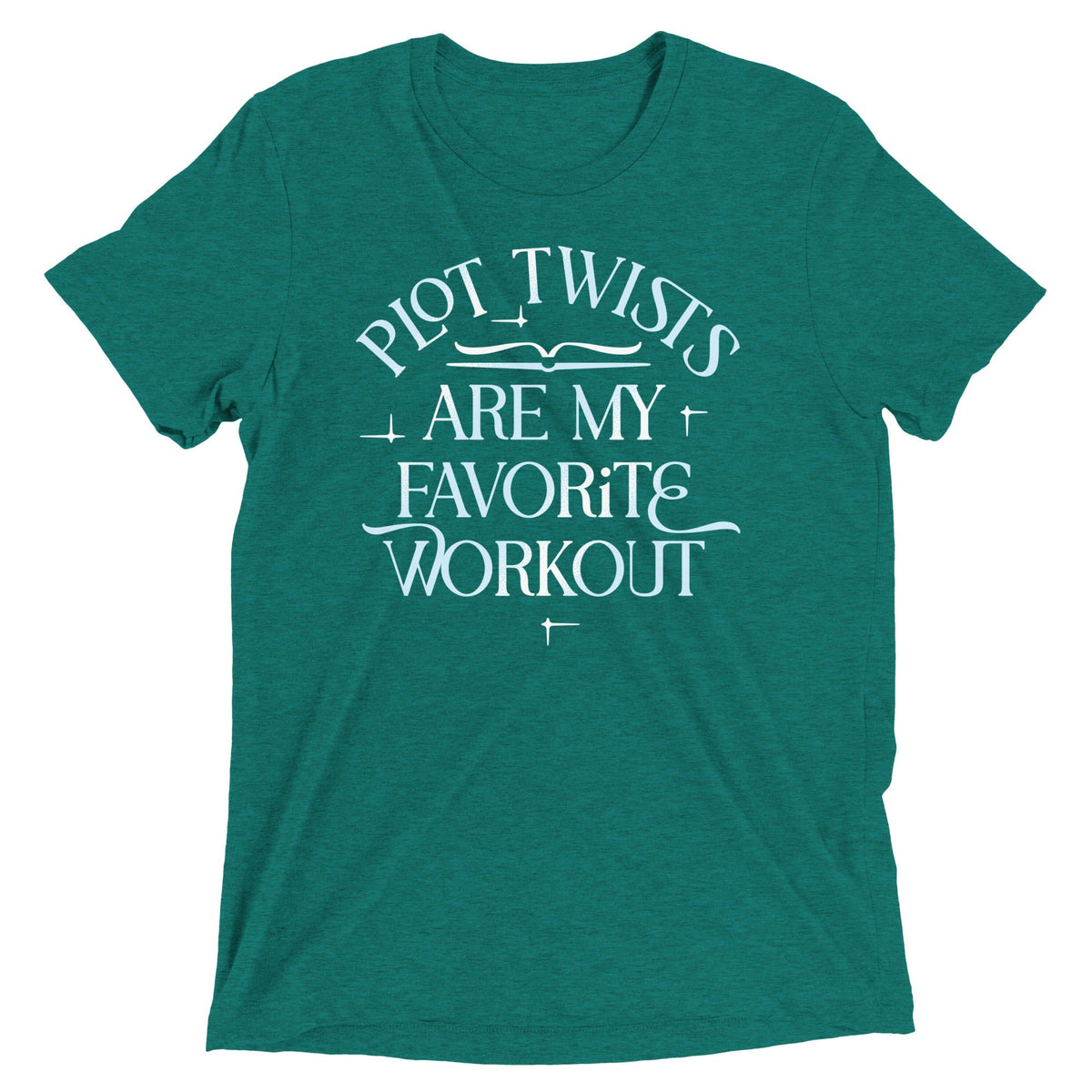 Plot Twists Are My Favorite Workout Men's Tri-Blend Tee