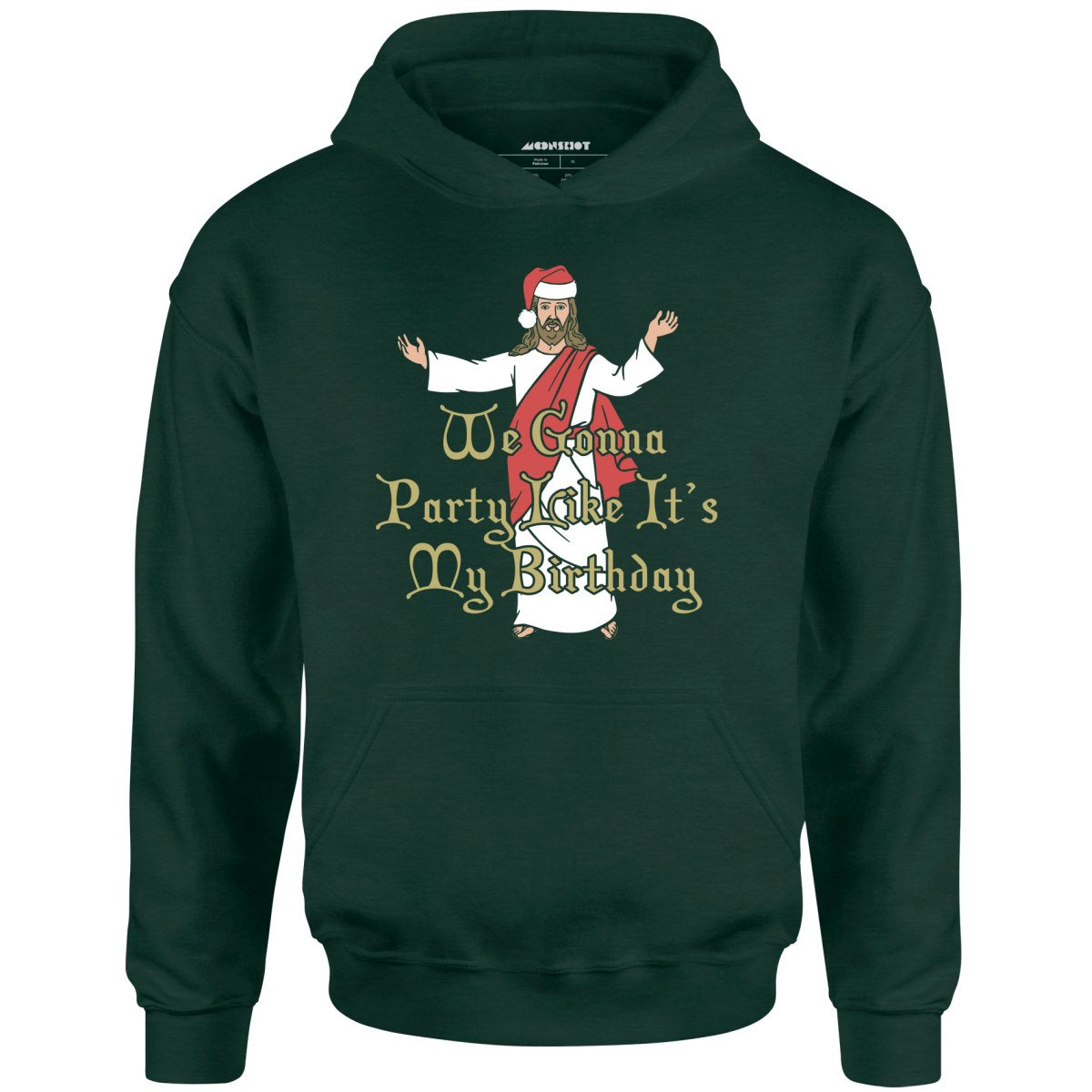 We Gonna Party Like It's My Birthday - Unisex