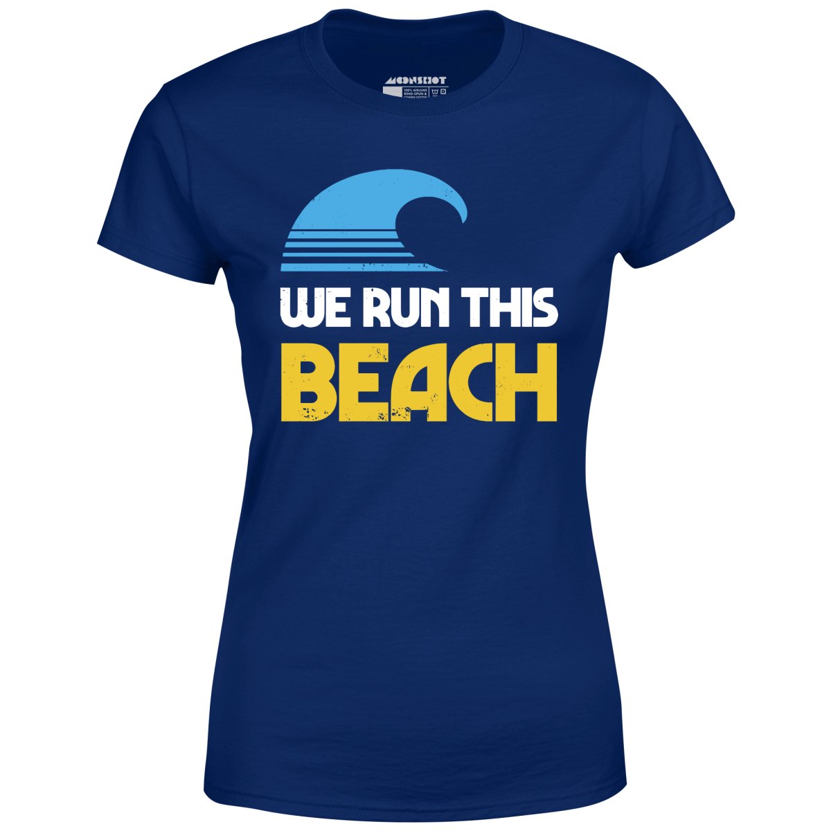 We Run This Beach - Women's