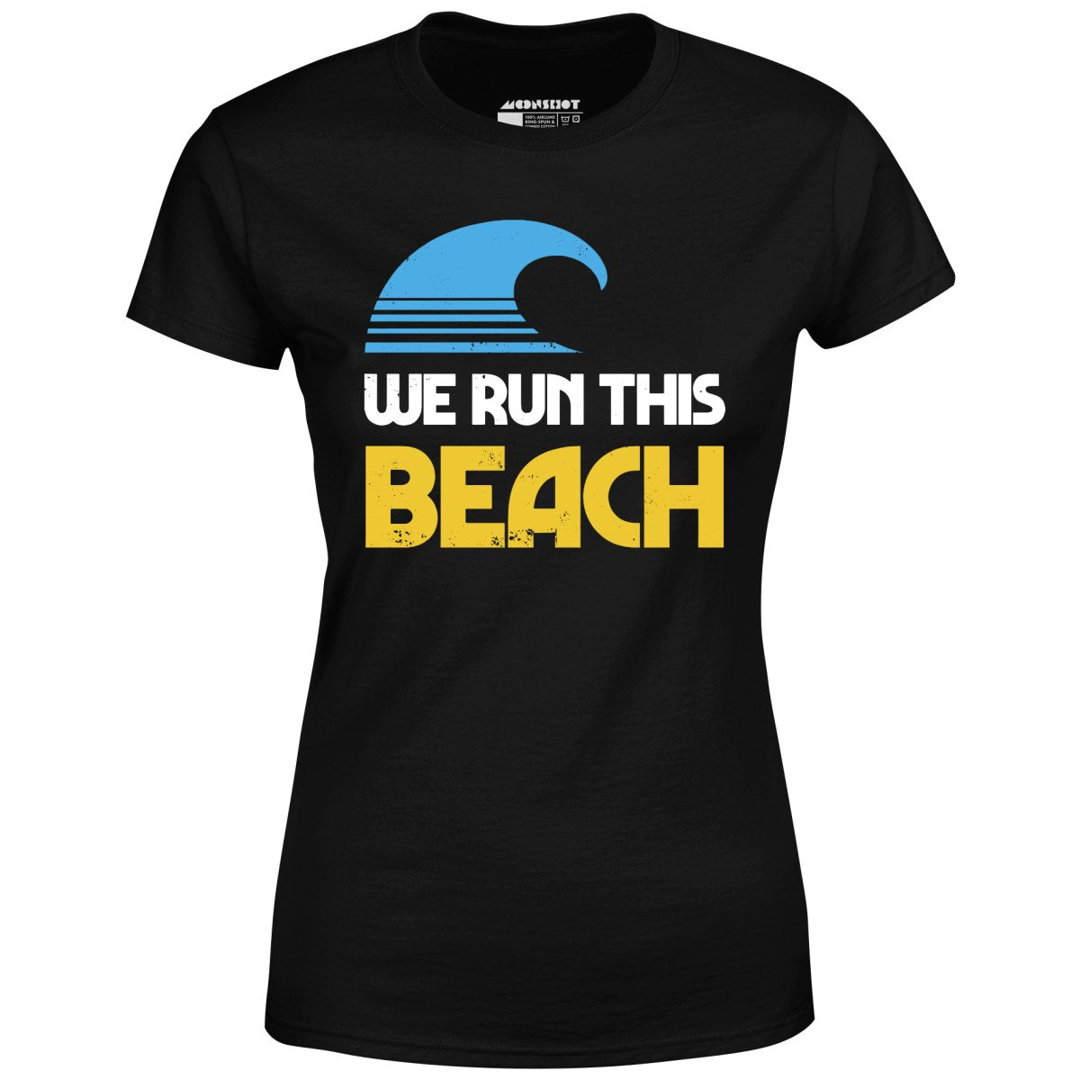 We Run This Beach - Women's
