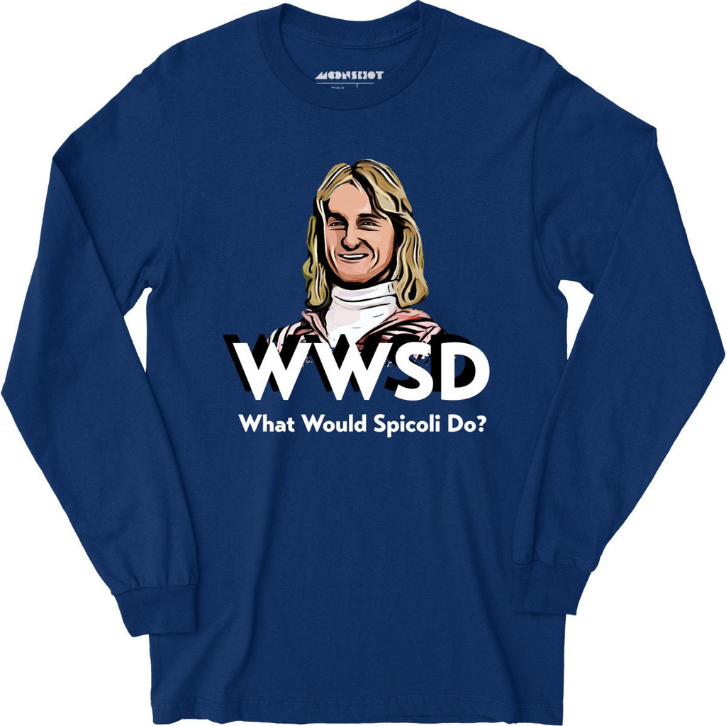What Would Spicoli Do? - Long Sleeve