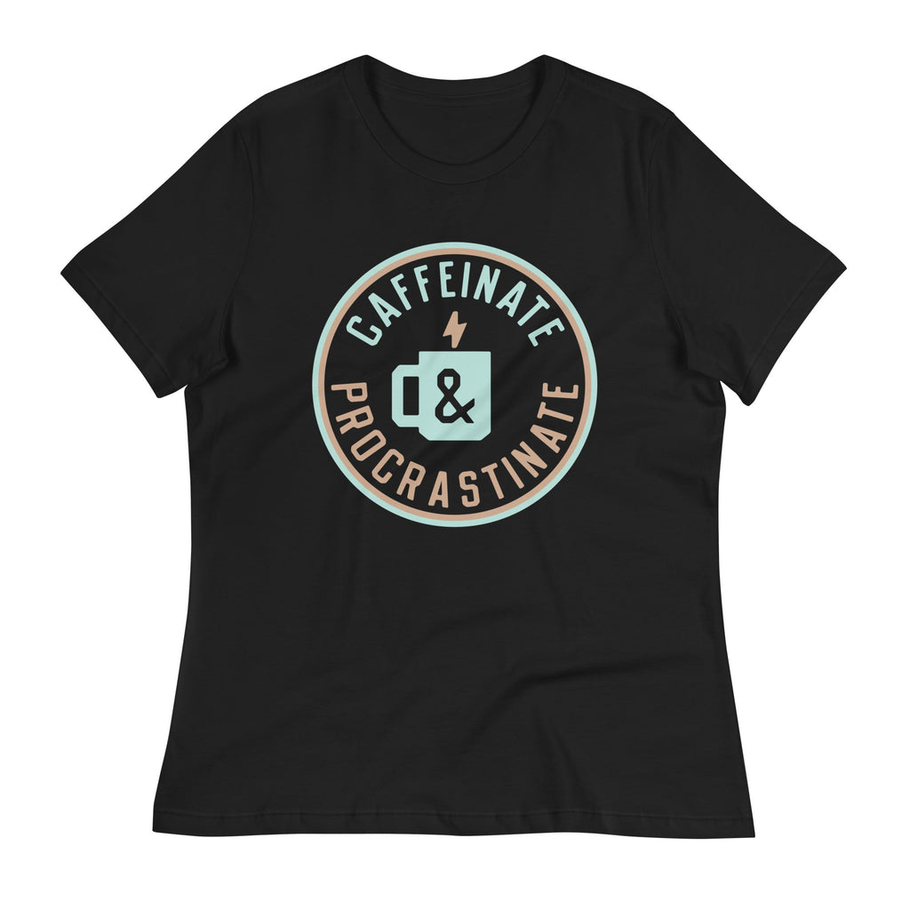 Caffeinate And Procrastinate Women's Signature Tee