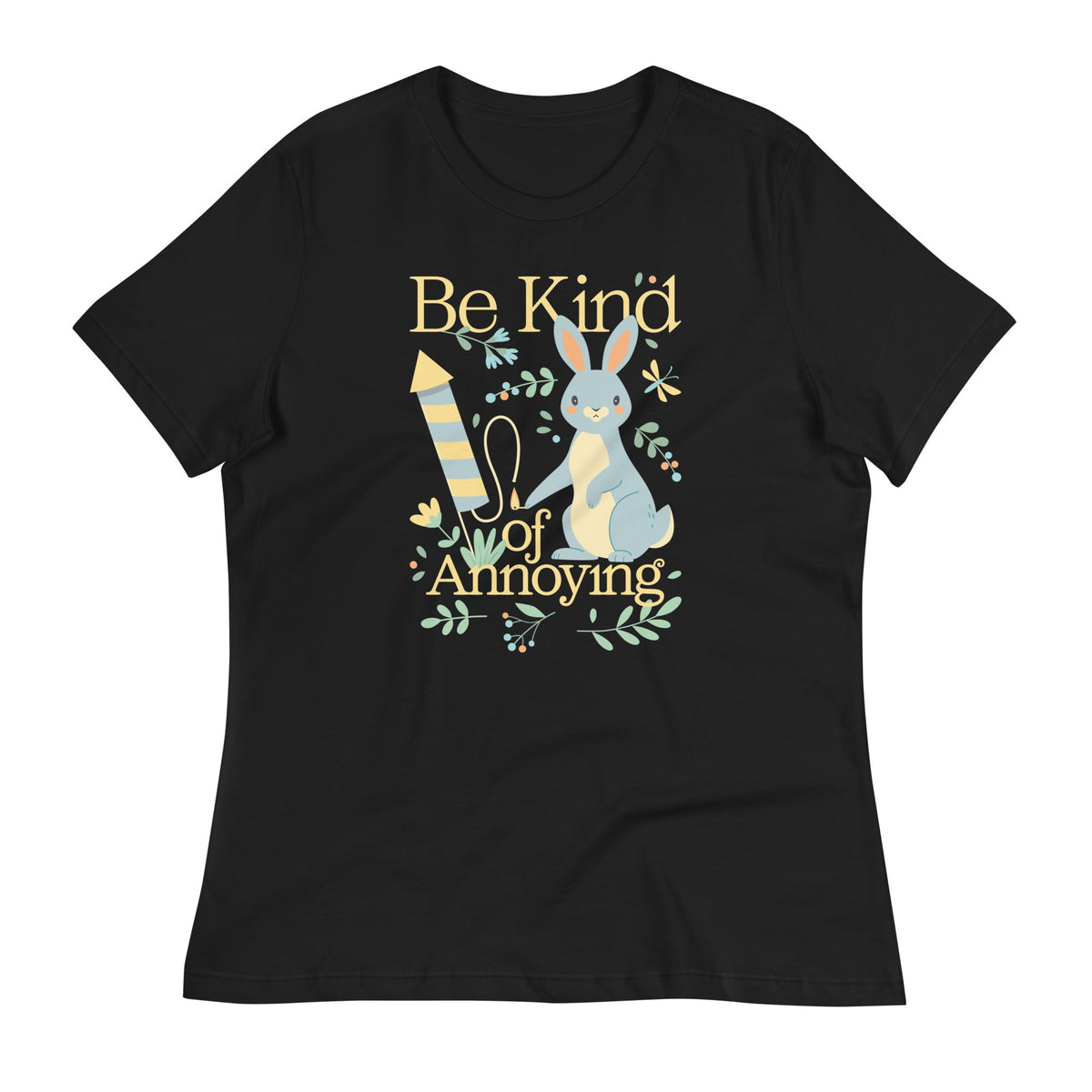 Be Kind Of Annoying Women's Signature Tee