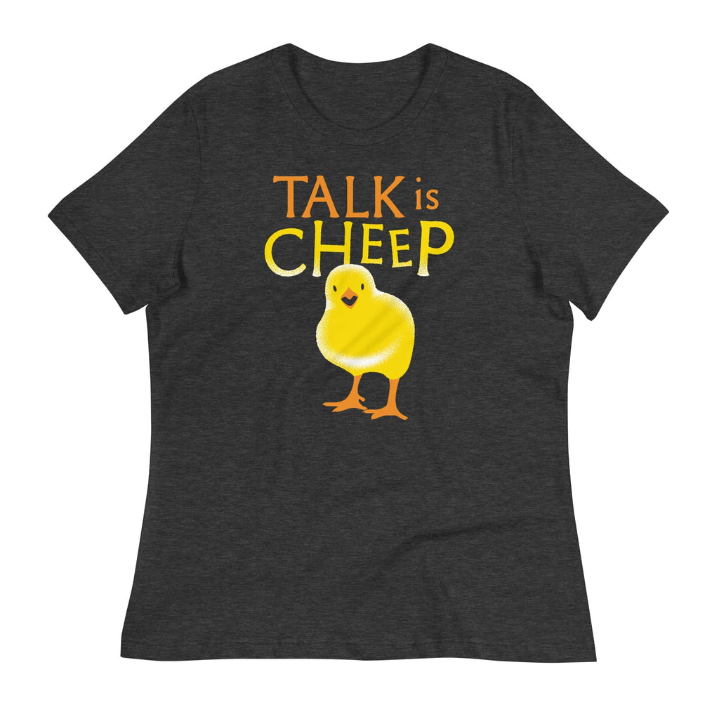 Talk Is Cheep Women's Signature Tee