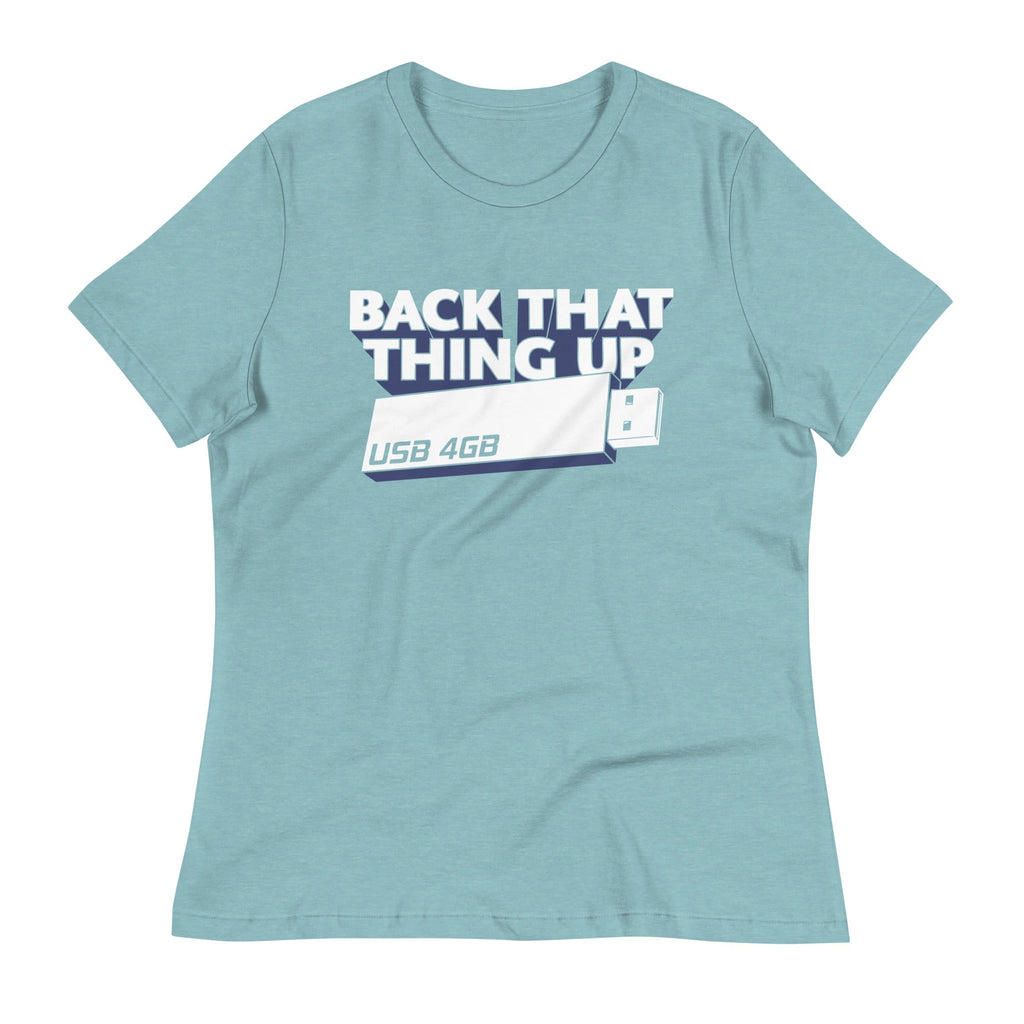 Back That Thing Up Women's Signature Tee
