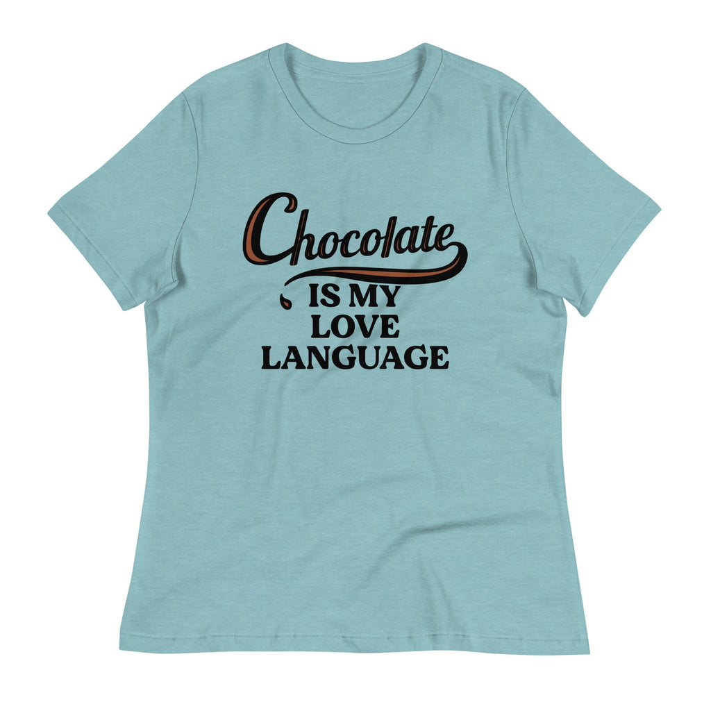Chocolate Is My Love Language Women's Signature Tee