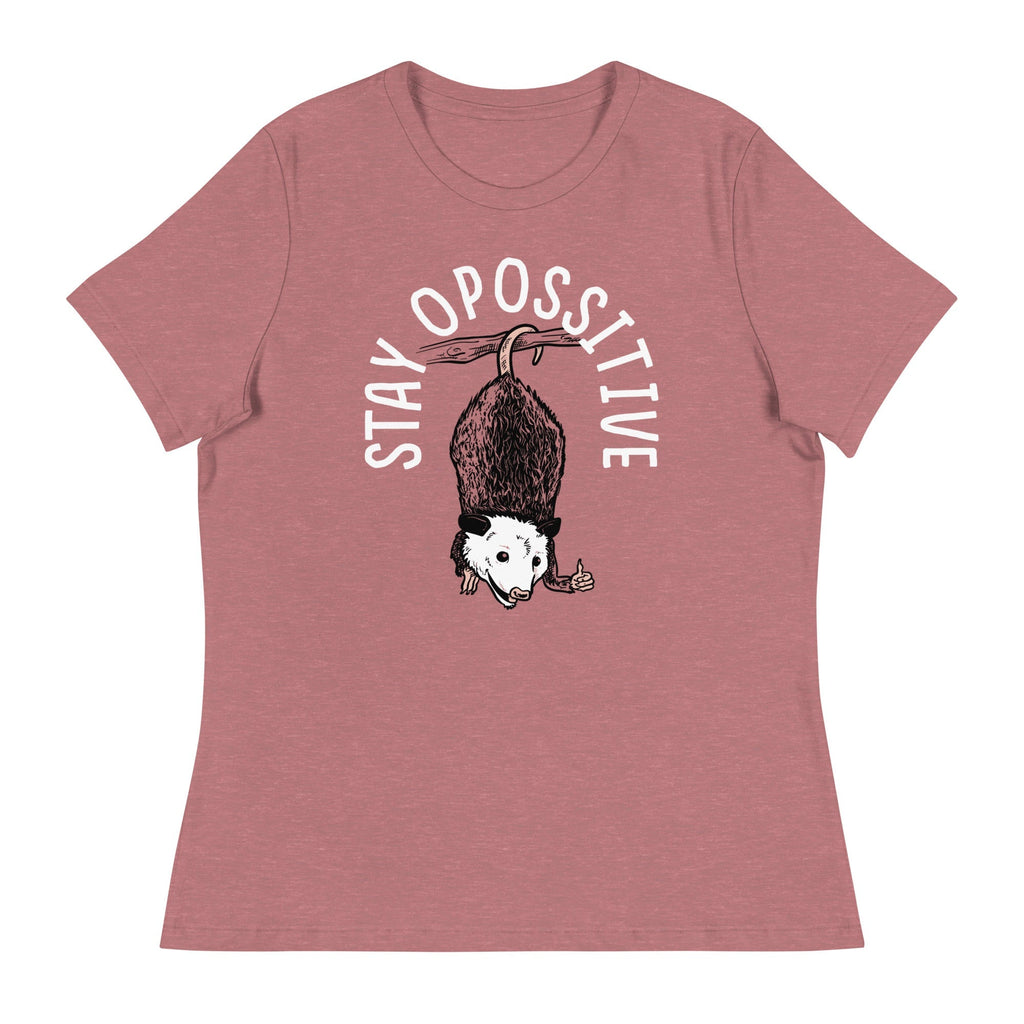 Stay Opossitive Women's Signature Tee