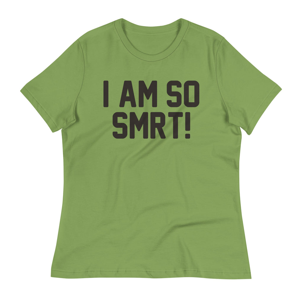 I Am So Smrt Women's Signature Tee
