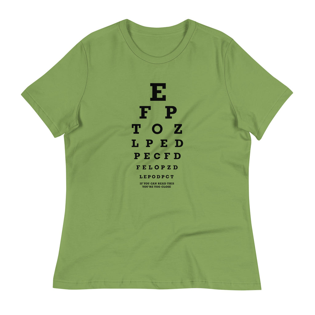 Too Close Eye Chart Women's Signature Tee