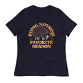 Doing Nothing Is My Favorite Season Women's Signature Tee