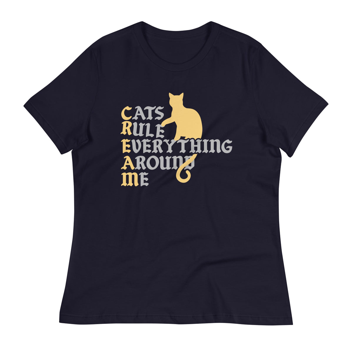Cats Rule Everything Around Me Women's Signature Tee