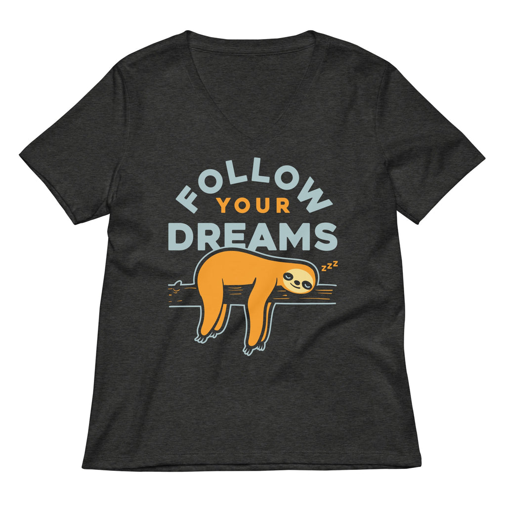 Follow Your Dreams Women's V-Neck Tee