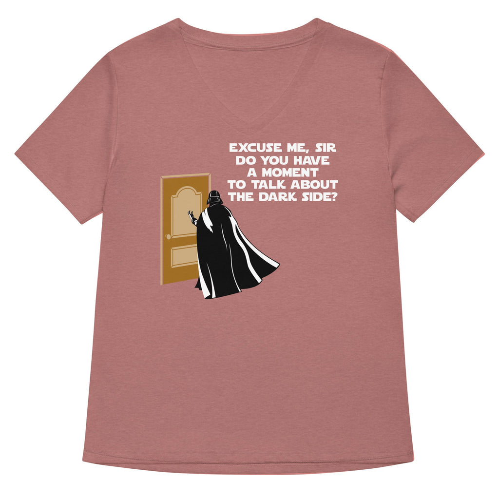 A Moment To Talk About The Dark Side Women's V-Neck Tee