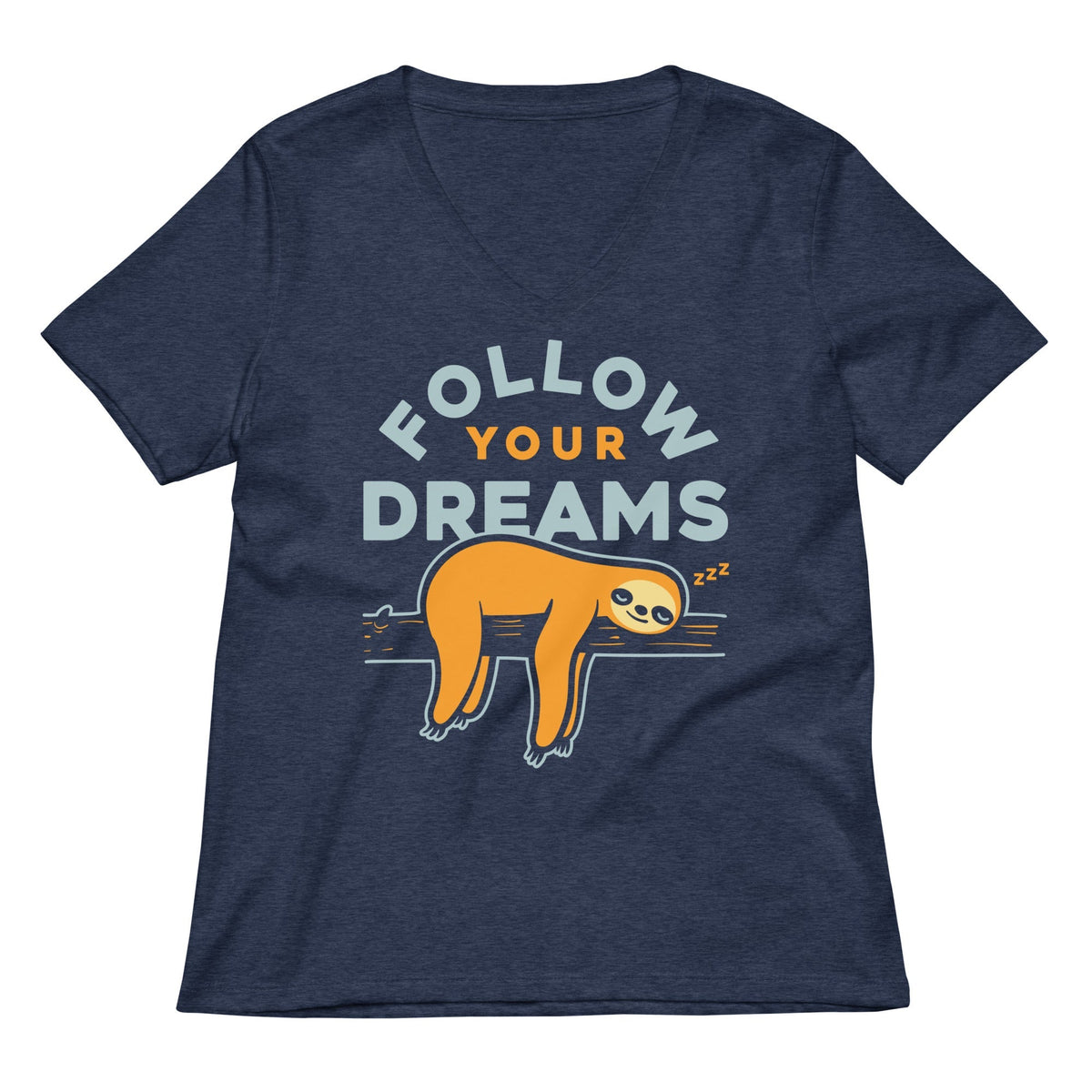 Follow Your Dreams Women's V-Neck Tee