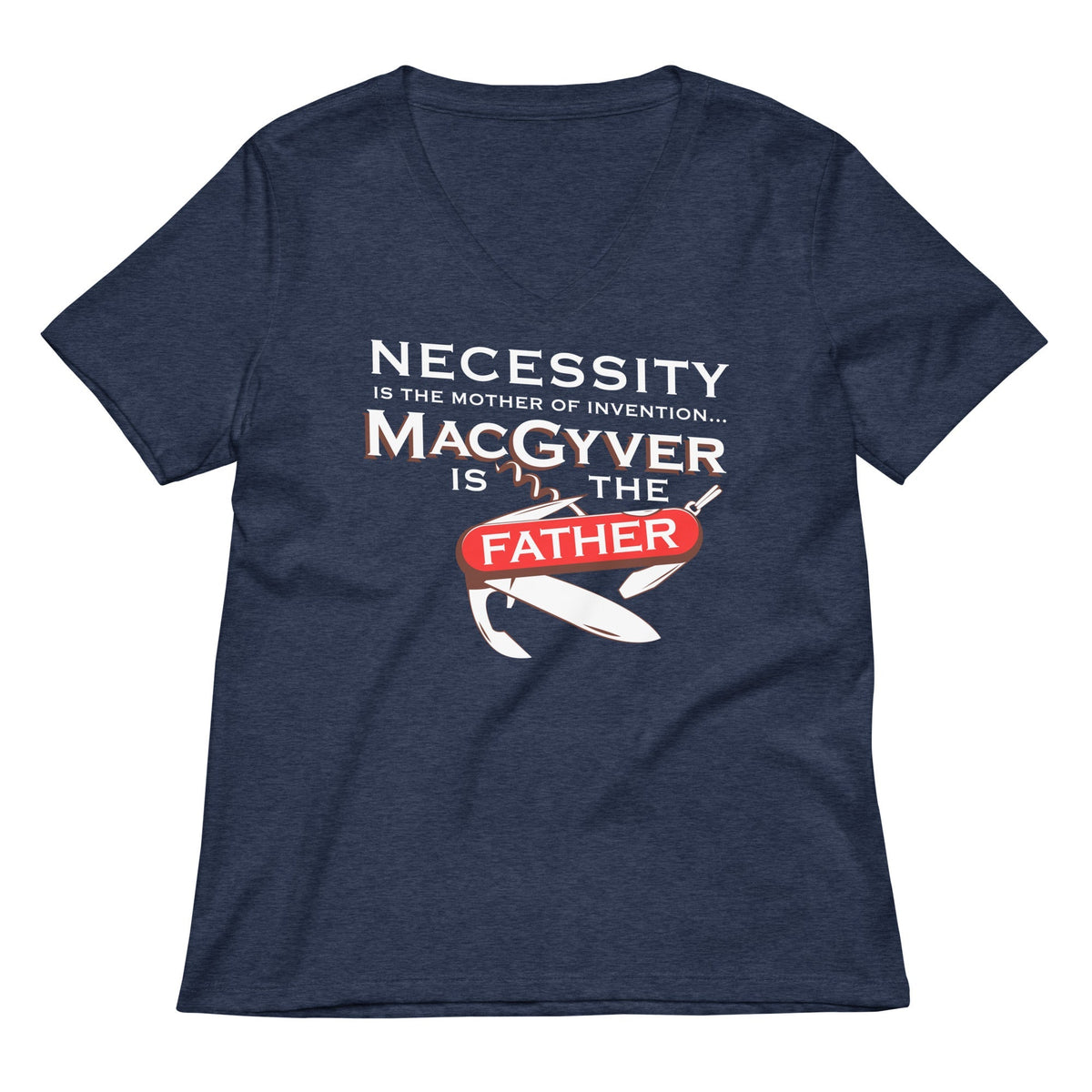Necessity Is The Mother Women's V-Neck Tee