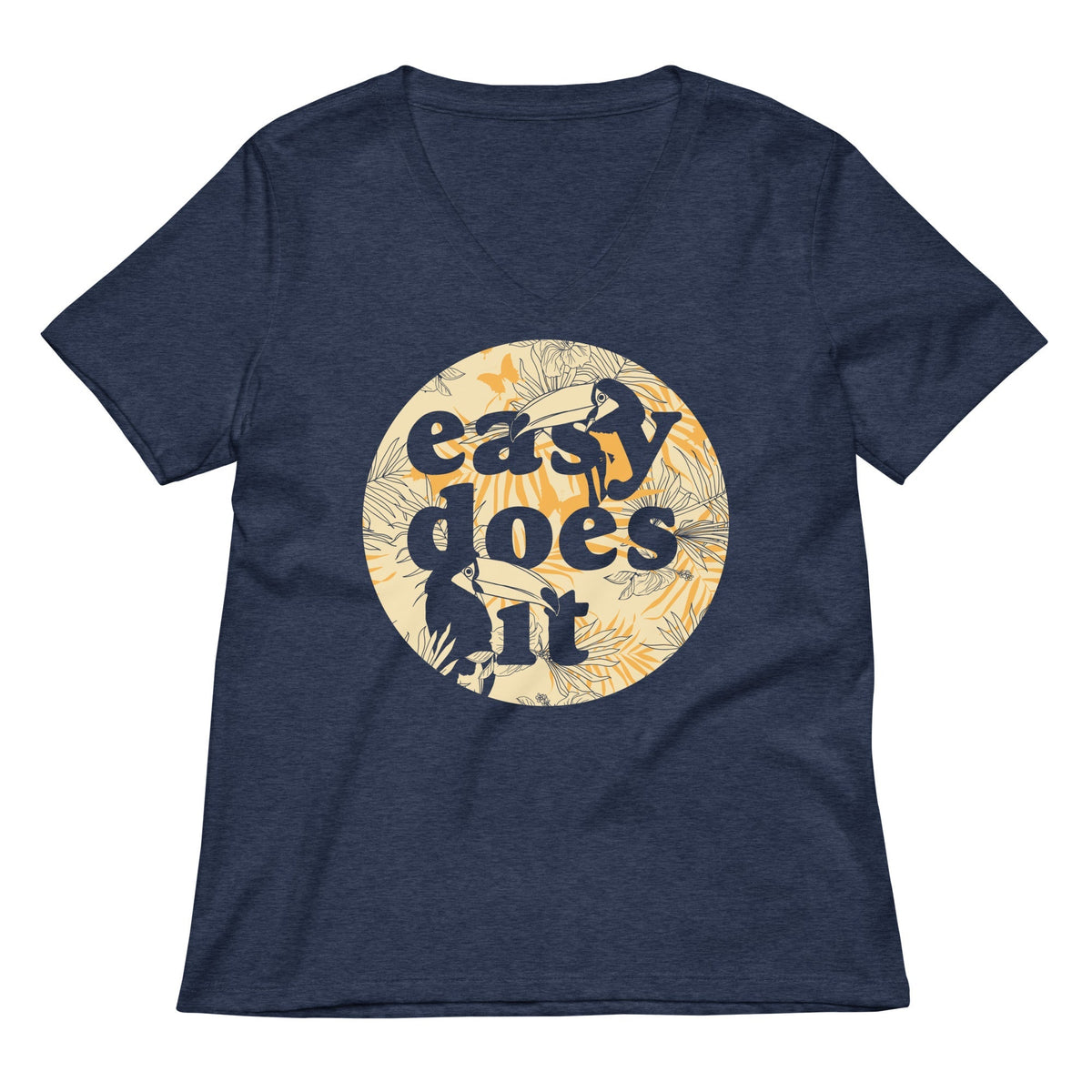 Easy Does It Women's V-Neck Tee