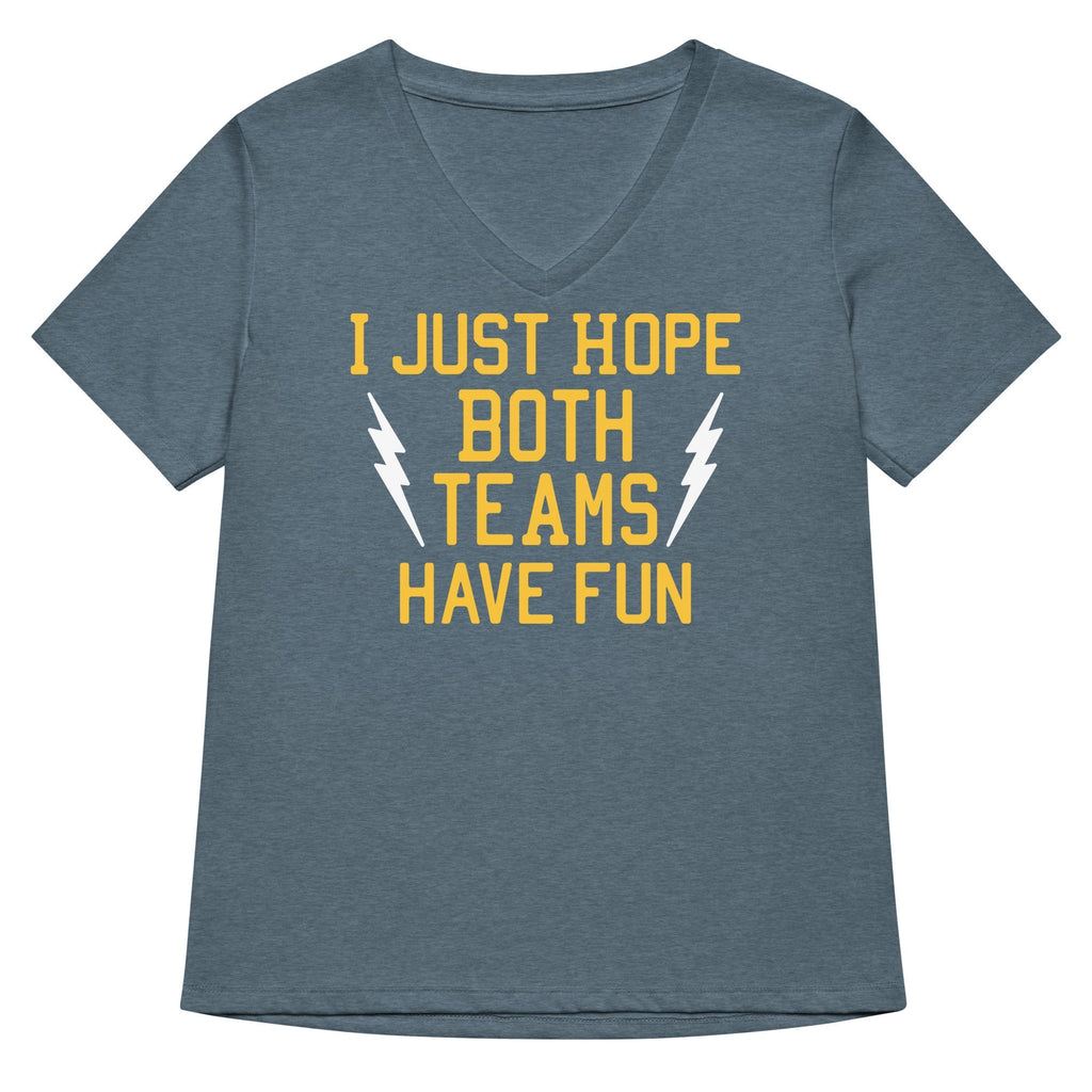 I Just Hope Both Teams Have Fun Women's V-Neck Tee