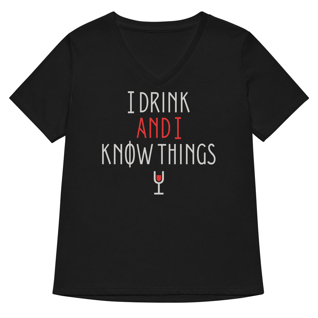 I Drink And I Know Things Women's V-Neck Tee