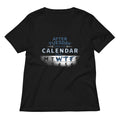 After Tuesday Even The Calendar Says WTF Women's V-Neck Tee