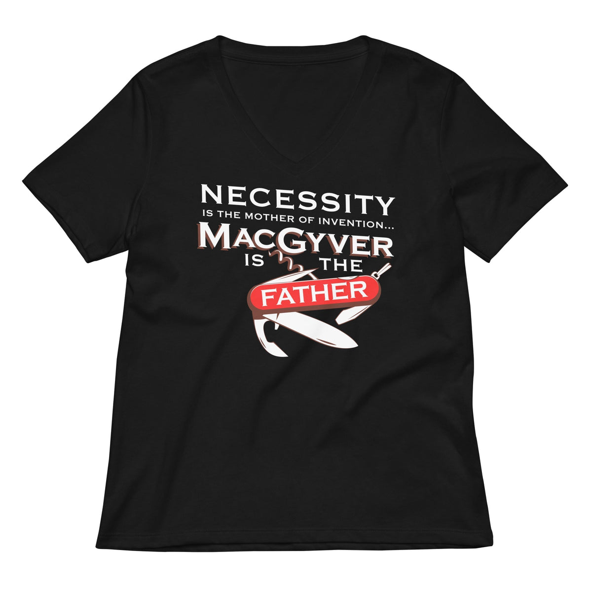 Necessity Is The Mother Women's V-Neck Tee