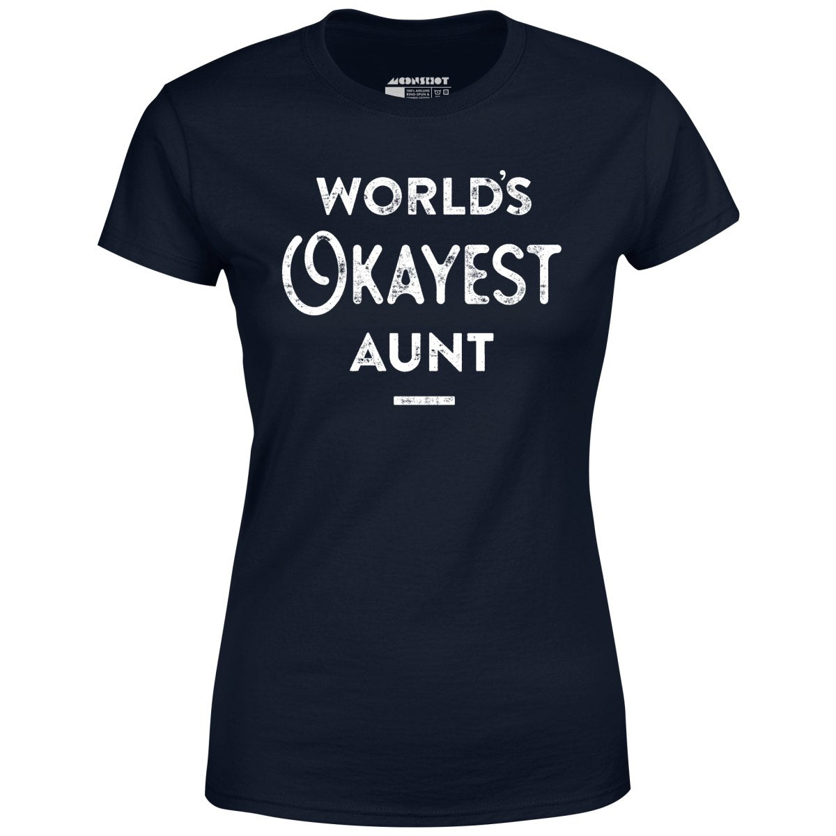 World's Okayest Aunt - Women's
