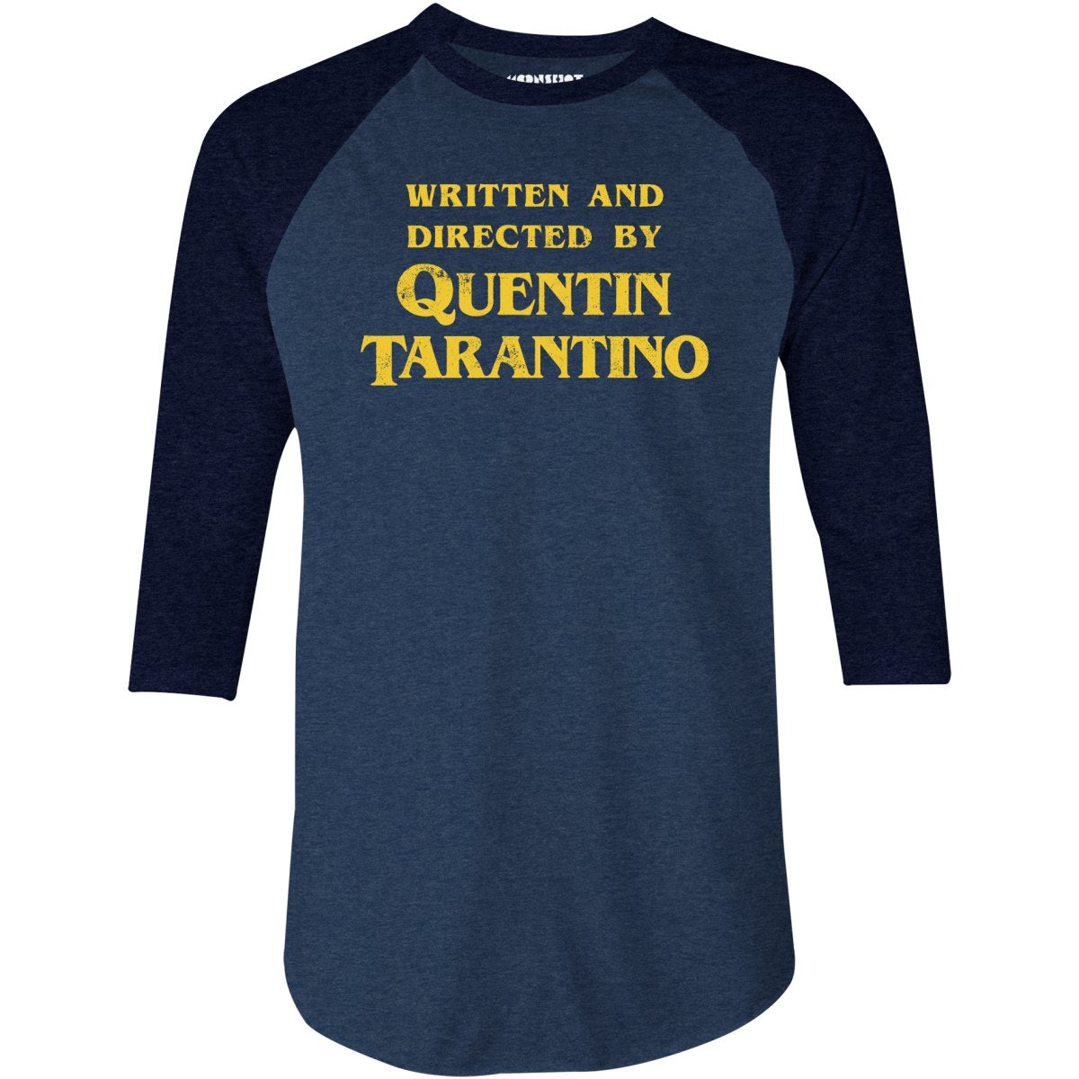 Written and Directed by Quentin Tarantino - 3/4 Sleeve Raglan