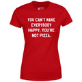 You Can't Make Everybody Happy - Women's