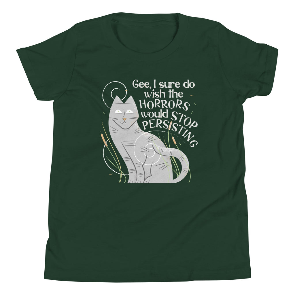 I Sure Do Wish The Horrors Would Stop Persisting Kid's Youth Tee
