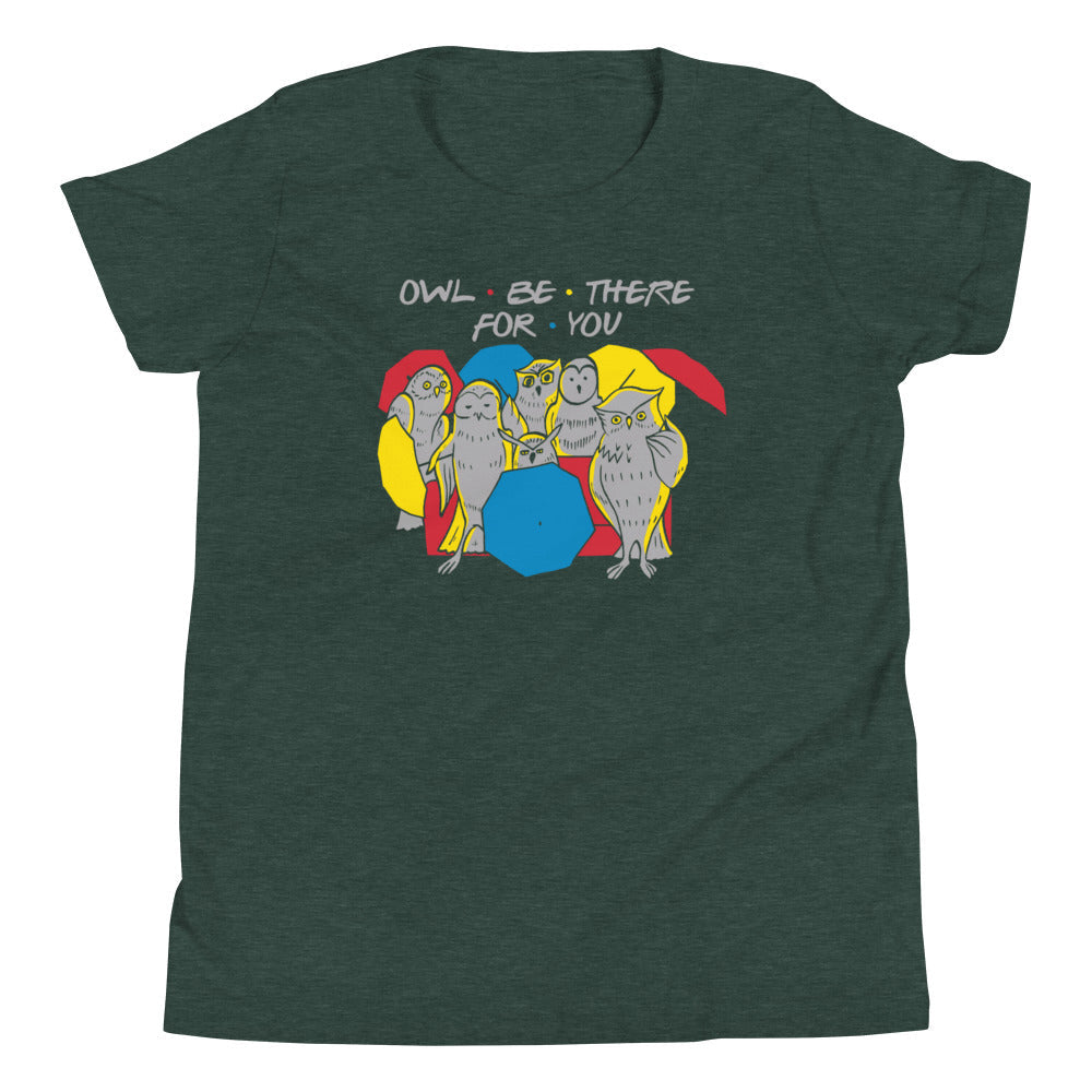 Owl Be There For You Kid's Youth Tee