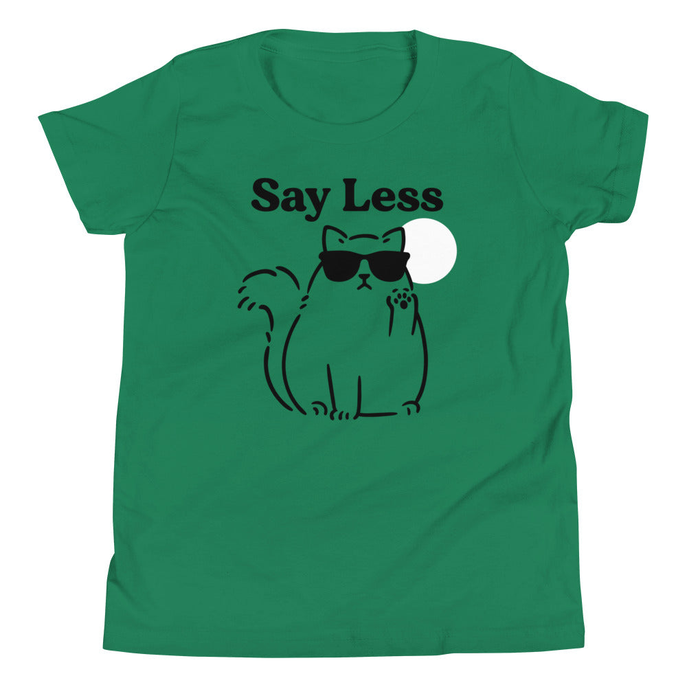 Say Less Kid's Youth Tee